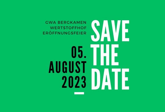 Save the Date: Eröffnungsfeier des Wertstoffhofs Bergkamen